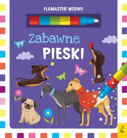 Flamaster wodny. Zabawne pieski - Patrycja Wojtkowiak-Skóra