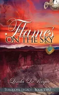 Flames on the Sky - Linda Laroque