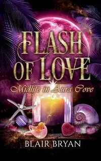 Flash of Love - Bryan Blair