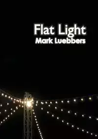 Flat Light - Mark Luebbers