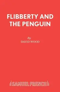 Flibberty and the Penguin - David Wood