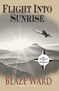 Flight Into Sunrise - Ward Blaze