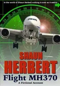 Flight MH370 - Herbert Shaun