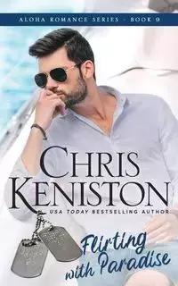 Flirting with Paradise - Chris Keniston