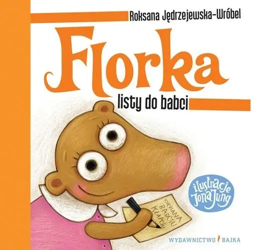 Florka. Listy do babci - Roksana Jędrzejewska-Wróbel