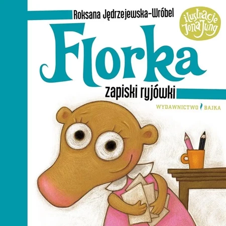 Florka. Zapiski ryjówki w.2 - Roksana Jędrzejewska-Wróbel