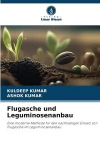 Flugasche und Leguminosenanbau - Kumar Kuldeep