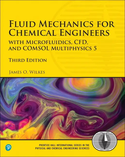 Fluid Mechanics for Chemical Engineers - James O. Wilkes