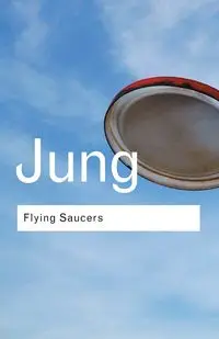 Flying Saucers - Jung C. G.