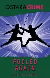 Foiled Again - Peter Guttridge