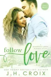 Follow Love - Croix J.H.