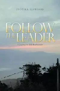 Follow the Leader - Ellwood Jyotika