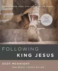 Following King Jesus - Scot McKnight