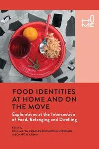 Food Identities at Home and on the Move - Matta Raul