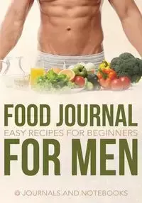 Food Journal for Men - @ Journals and Notebooks