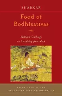 Food of Bodhisattvas - Shabkar