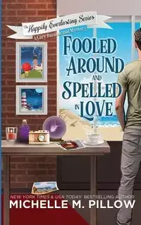 Fooled Around and Spelled in Love - Michelle Pillow