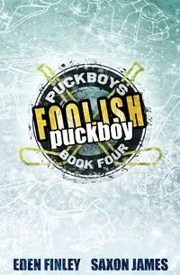 Foolish Puckboy - Eden Finley