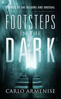 Footsteps in the Dark - Carlo Armenise