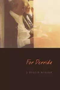 For Derrida - Miller J. Hillis