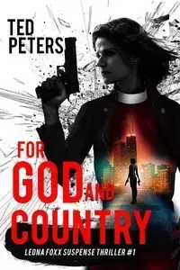 For God and Country - Ted Peters