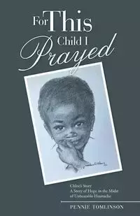 For This Child I Prayed - Pennie Tomlinson