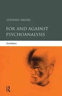 For and Against Psychoanalysis - Stephen Frosh