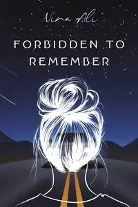 Forbidden to Remember - Ali Nina