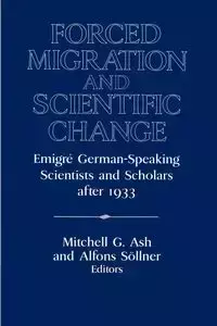 Forced Migration and Scientific Change