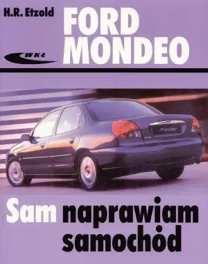 Ford Mondeo od listopada 1992 do listopada 2000 - Hans-Rüdiger Etzold