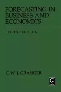 Forecasting in Business and Economics - Granger Clive W. J.