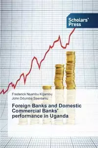 Foreign Banks and Domestic Commercial Banks' performance in Uganda - Frederick Nsambu