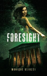 Foresight - Monique Gliozzi