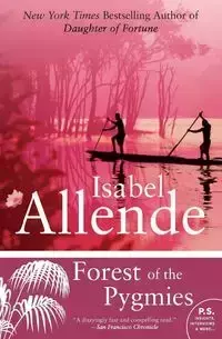 Forest of the Pygmies - Isabel Allende