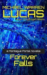 Forever Falls - Lucas Michael Warren