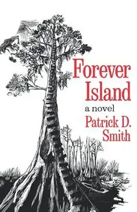 Forever Island - Patrick D. Smith