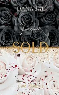 Forever Sold - Dana Jai