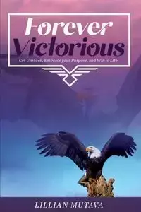 Forever Victorious - Lillian Mutava