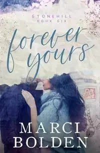 Forever Yours - Marci Bolden