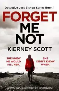 Forget Me Not - Scott Kierney