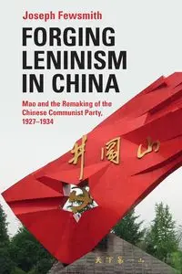 Forging Leninism in China - Joseph Fewsmith