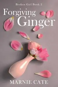 Forgiving Ginger - Marnie Cate