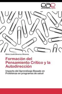 Formación del Pensamiento Crítico y la Autodirección - Silvia Olivares Olivares Lizett