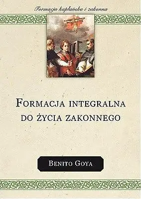 Formacja integralna do życia zakonnego - Benito Goya