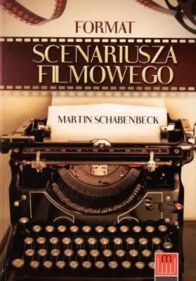 Format scenariusza filmowego - Martin Schabenbeck
