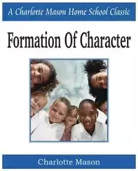 Formation of Character - Mason Charlotte