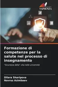 Formazione di competenze per la salute nel processo di insegnamento - Sharipova Dilara