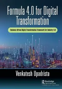 Formula 4.0 for Digital Transformation - Upadrista Venkatesh