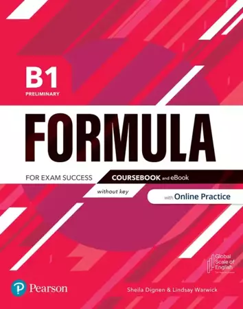 Formula. B1 Preliminary. Coursebook without key and eBook with Online Practice Access Code - Sheila Dignen, Lindsay Warwick