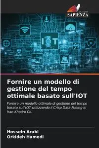 Fornire un modello di gestione del tempo ottimale basato sull'IOT - Arabi Hossein